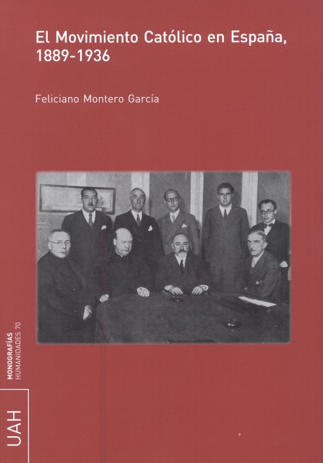 MOVIMIENTO CATOLICO EN ESPA�A, 1889-1936, EL