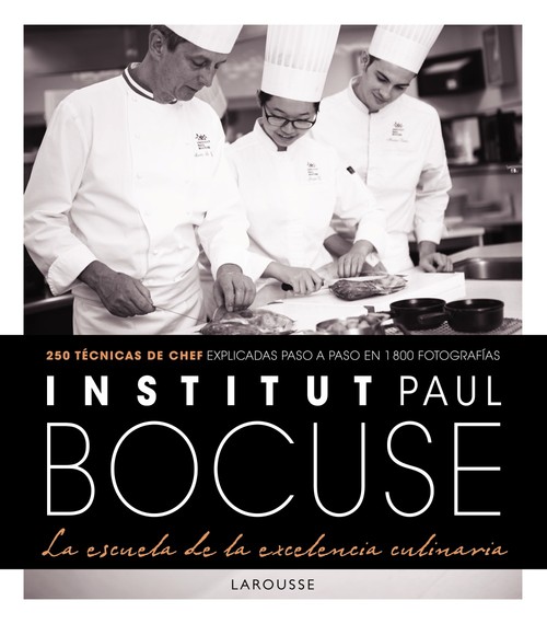 INSTITUT PAUL BOCUSE. LA ESCUELA DE LA EXECELENCIA CULINARI