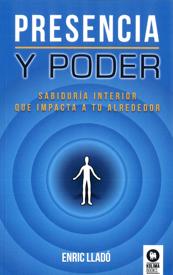 PRESENCIA Y PODER (SABIDURIA INTERIOR QUE IMPACTA A TU ALRE