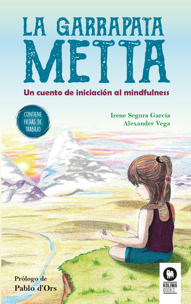 GARRAPATA METTA, LA. UN CUENTO DE INICIACION AL MINDFULNESS
