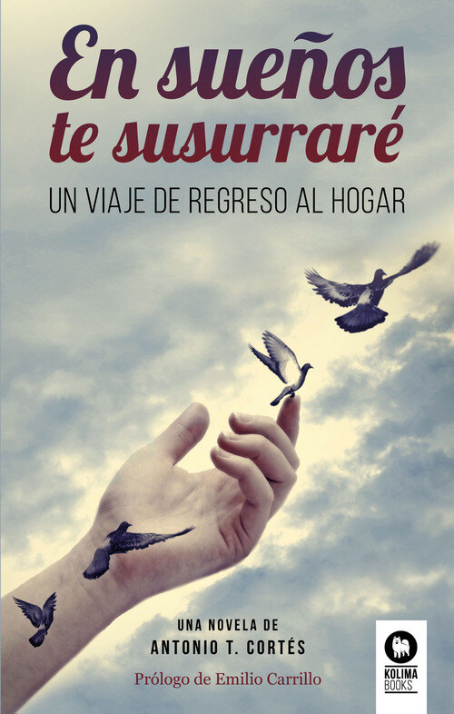 EN SUE�OS TE SUSURRARE. UN VIAJE DE REGRESO AL HOGAR