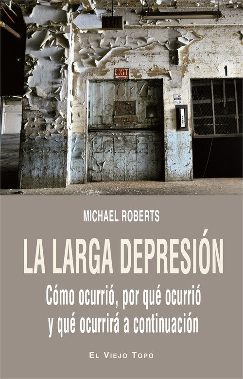LARGA DEPRESION, LA - COMO OCURRIO, POR QUE OCURRIO Y QUE O