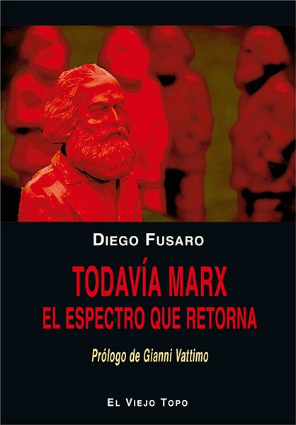 TODAVIA MARX (EL ESPECTRO QUE RETORNA)