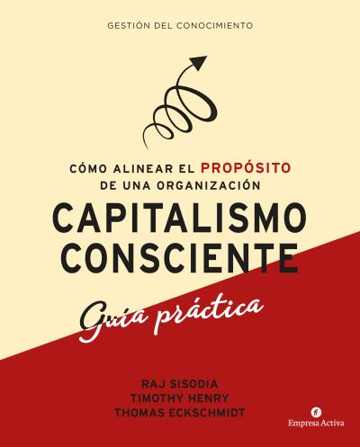 CAPITALISMO CONSCIENTE (GUIA PRACTICA