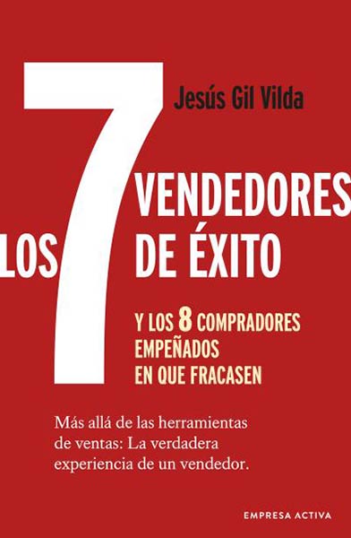 7 VENDEDORES DE EXITO... Y LOS 8 COMPRADORES EMPE�ADOS EN