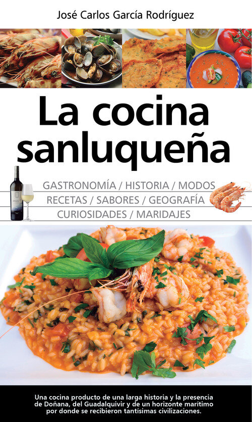 COCINA SANLUQUE�A: HISTORIA, MODOS Y SABORES