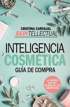 SKINTELLECTUAL INTELIGENCIA COSMETICA. GUIA DE COMPRA