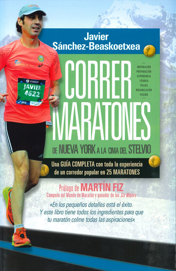 CORRER MARATONES. DE NUEVA YORK A LA CIMA DEL STELVIO