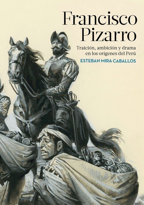 FRANCISCO PIZARRO UNA NUEVA VISION DE LA CONQUISTA DE PERU