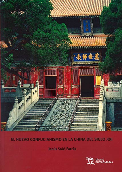 NUEVO CONFUCIONISMO EN LA CHINA DEL SIGLO XXI, EL