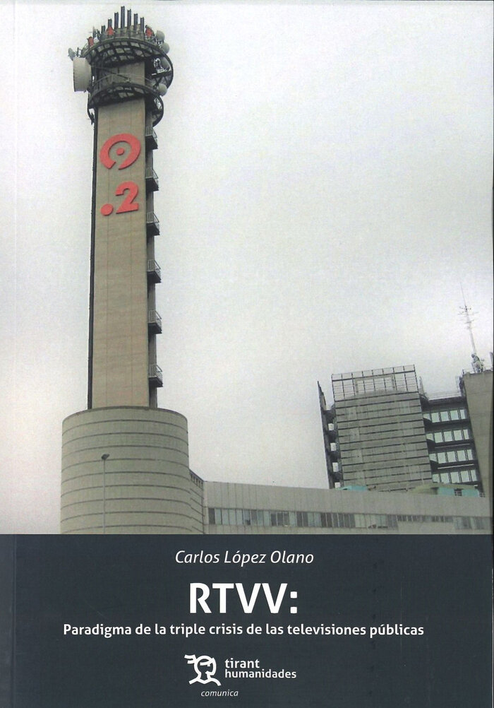 RTVV: PARADIGMA DE LA TRIPLE CRISIS DE LAS TELEVISIONES PUB