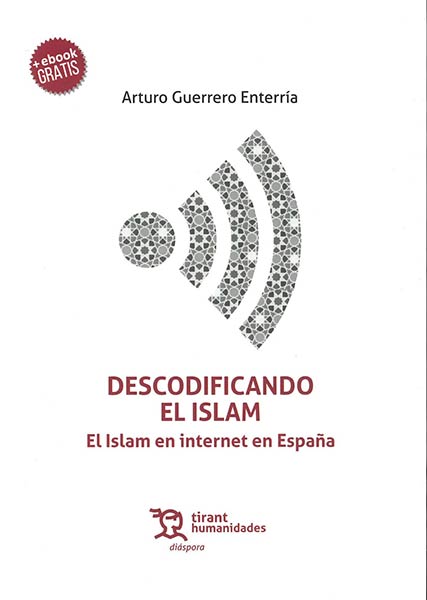 DESCODIFICANDO EL ISLAM. EL ISLAM EN INTERNET EN ESPA�A