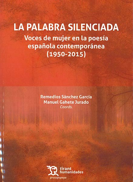 PALABRA SILENCIADA, LA. VOCES DE MUJER EN LA POESIA ESPA�OL