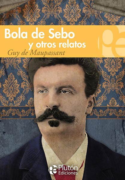 BOLA DE SEBO Y OTROS RELATOS