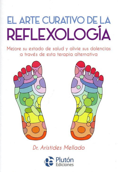 ARTE CURATIVO DE LA REFLEXOLOGIA, EL