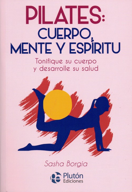 PILATES: CUERPO, MENTE Y ESPIRITU