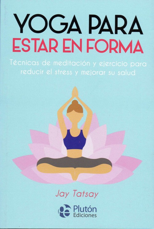 YOGA TOTAL PARA ESTAR EN FORMA