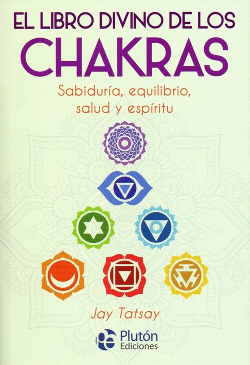 LIBRO DIVINO DE LOS CHAKRAS, EL