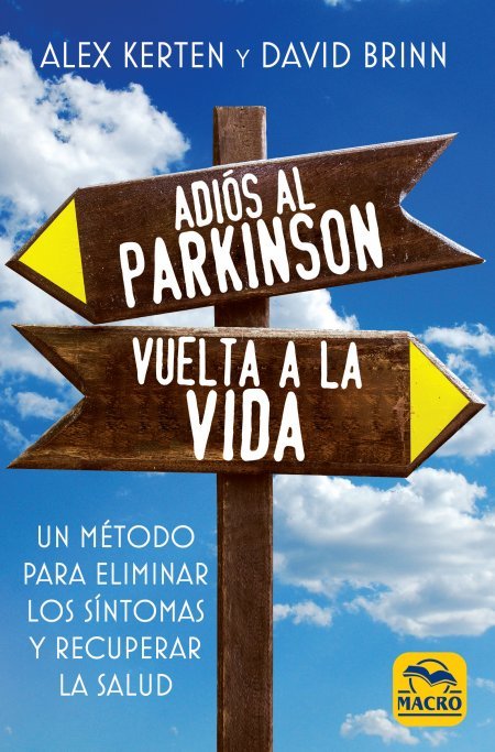 ADIOS AL PARKINSON, VUELTA A LA VIDA