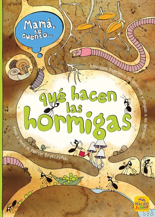 MAMA TE CUENTO... QUE HACEN LAS HORMIGAS