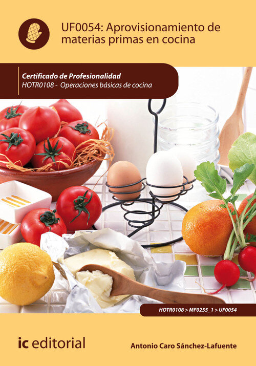 APROVISIONAMIENTO DE MATERIAS PRIMAS EN COCINA. HOTR0108 - O