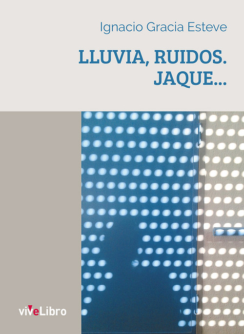 LLUVIA, RUIDOS, JAQUE...