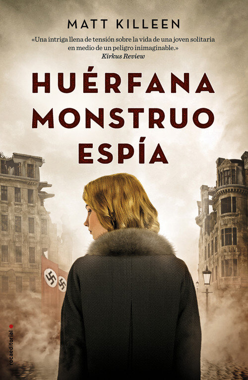 HUERFANA, MONSTRUO, ESPIA
