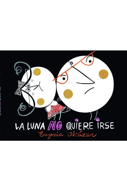 LUNA NO QUIERE IRSE, LA