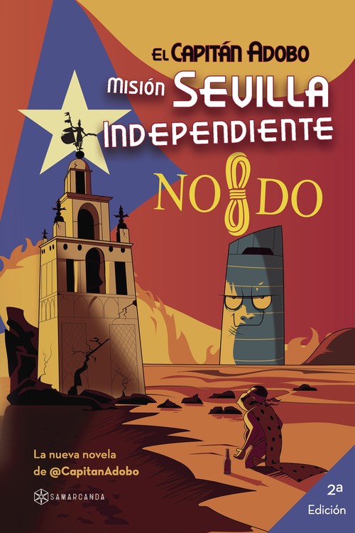 CAPITAN ADOBO. MISION SEVILLA INDEPENDIENTE, EL