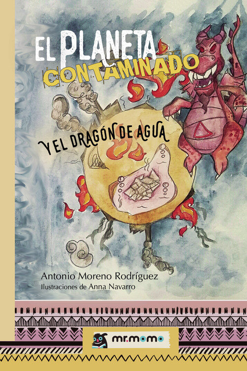 PLANETA CONTAMINADO Y EL DRAGON DE AGUA, EL
