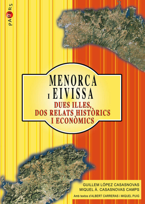 MENORCA I EIVISSA, DUES ILLES, DOS RELATS HISTORICS I ECONOM
