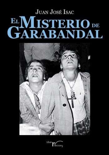 MISTERIO DE GARABANDAL,EL