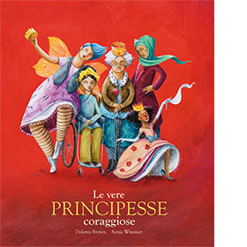 VERE PRINCIPESSE CORAGGIOSE, LE