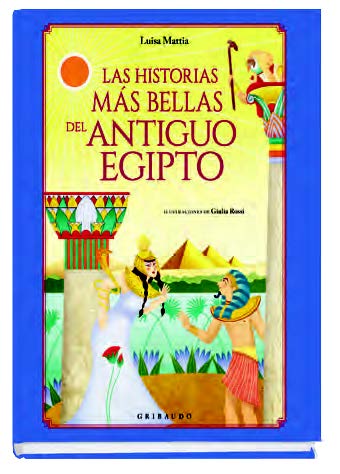 HISTORIAS MAS BELLAS DEL ANTIGUO EGIPTO,LAS