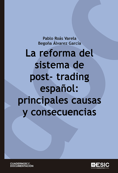 REFORMA DEL SISTEMA DE POST-TRADING ESPA�OL: PRINCIPALES CAU