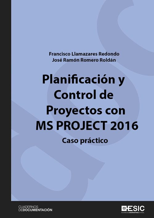 PLANIFICACION Y CONTROL DE PROYECTOS CON MS PROJECT 2016