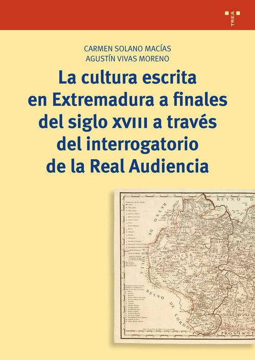 CULTURA ESCRITA EN EXTREMADURA A FINALES DEL SIGLO XVIII A T