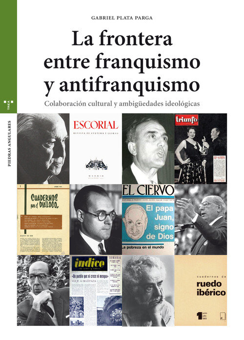 FRONTERA ENTRE EL FRANQUISMO Y EL ANTIFRANQUISMO, LA