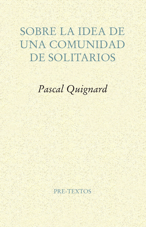 SOBRE LA IDEA DE UNA COMUNIDAD DE SOLITARIOS