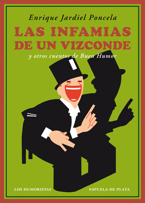 INFAMIAS DE UN VIZCONDE Y OTROS CUENTOS DE BUEN HUMOR, LAS