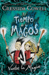 TIEMPO DE LOS MAGOS 1 , EL. VUELVE LA MAGIA