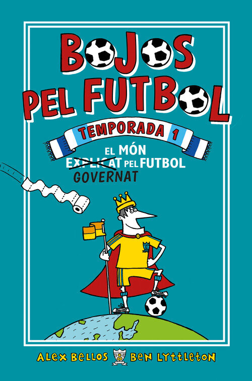 BOJOS PEL FUTBOL. TEMPORADA 1 - EL MON (EXPLICAT) GOVERNAT P