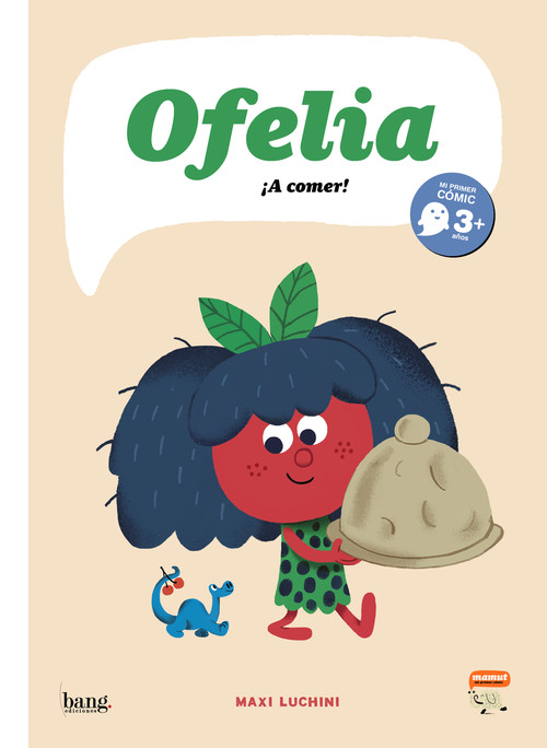 OFELIA, �A COMER!