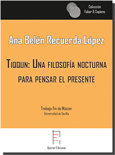 TIQQUN: UNA FILOSOFIA NOCTURNA PARA PENSAR EL PRESENTE