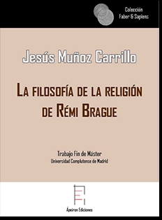 FILOSOFIA DE LA RELIGION DE REMI BRAGUE,LA