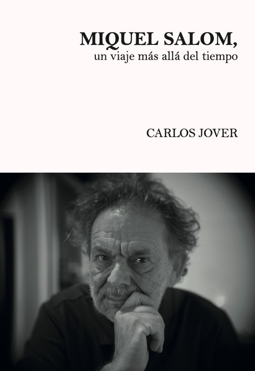MIQUEL SALOM UN VIAJE MAS ALLA DEL TIEMPO