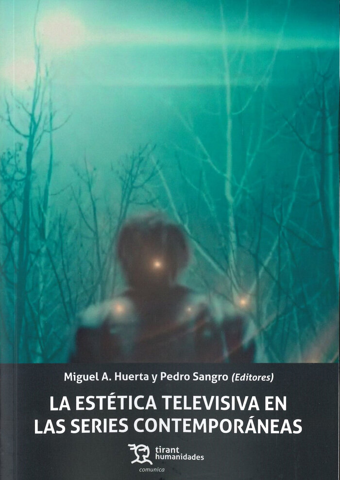ESTETICA TELEVISIVA EN LAS SERIES CONTEMPORANEAS, LA