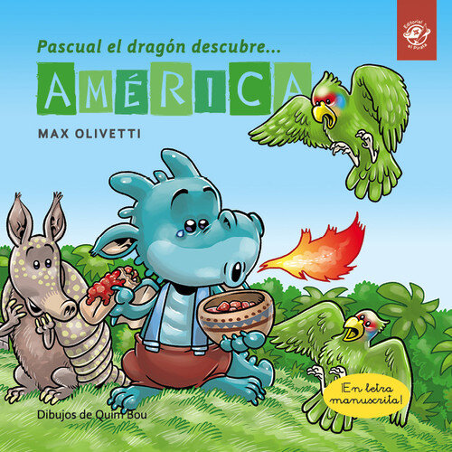 PASCUAL EL DRAGON DESCUBRE AMERICA (LETRA LIGADA)