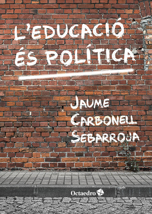 L'EDUCACIO ES POLITICA