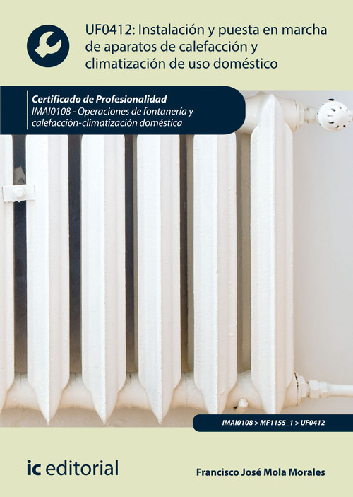 INSTALACION Y PUESTA EN MARCHA DE APARATOS DE CALEFACCION Y